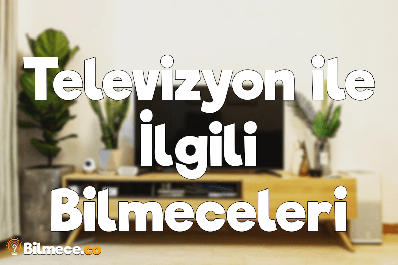 ev esyalari ile ilgili bilmeceler